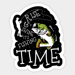 Rise and Shine It's Fishing Time Sticker